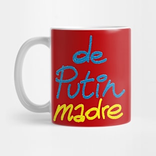 ¡De putin madre! Mug